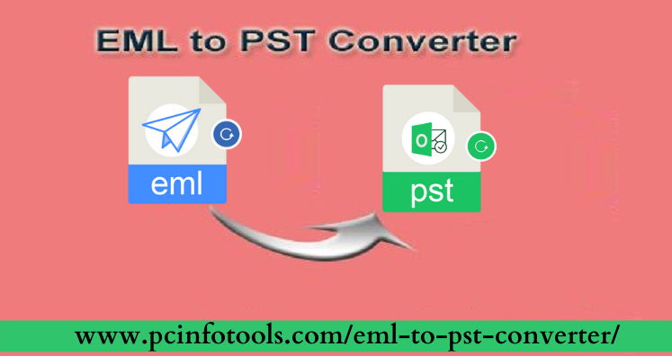 How to Convert EML to Outlook in Few Simple Steps?