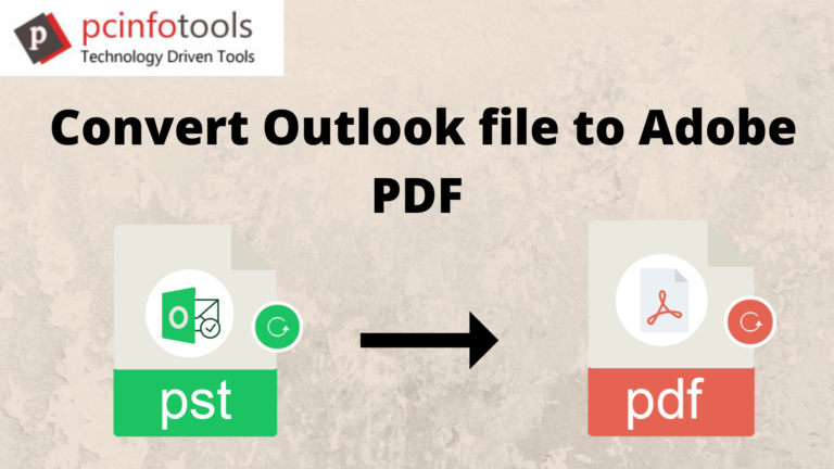 convert-outlook-file-to-adobe-pdf-for-free-with-professional-technique